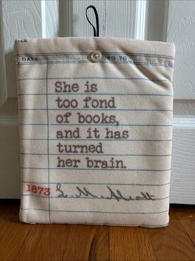 E-Reader Book Quote Canvas Pouch — 'She is too fond of books' Louisa May Alcott